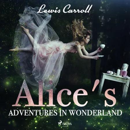 Alice s Adventures in Wonderland  af Lewis Carroll