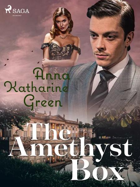 The Amethyst Box af Anna Katharine Green