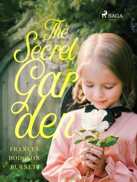 The Secret Garden af Frances Hodgson Burnett