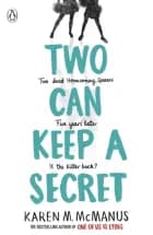 Two Can Keep a Secret af Karen McManus