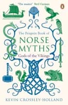 The Penguin Book of Norse Myths: Gods of the Vikings