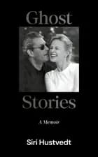 Ghost Stories: A Memoir af Siri Hustvedt