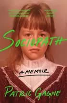 Sociopath: A Memoir af Patric Gagne