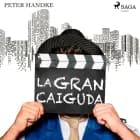 La gran caíguda