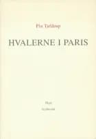 Hvalerne i Paris af Pia Tafdrup