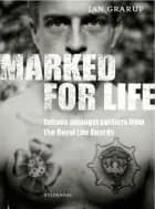 Marked for Life af Den Kongelige Livgarde og Jan Grarup