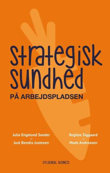 Strategisk sundhed på arbejdspladsen af Julie Engelund Sander