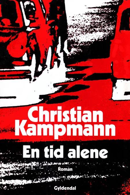 En tid alene af Christian Kampmann