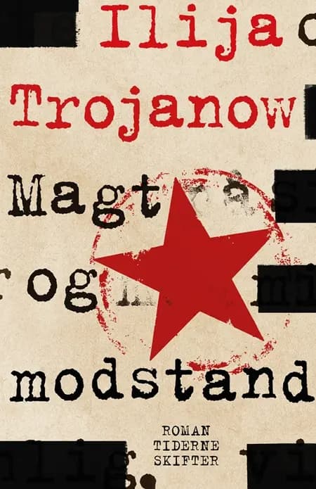Magt og modstand af Ilija Trojanow