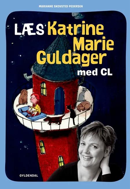 Læs Katrine Marie Guldager med CL af Marianne Skovsted Pedersen