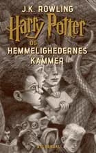 Harry Potter 2 - Harry Potter og Hemmelighedernes Kammer af J.K. Rowling
