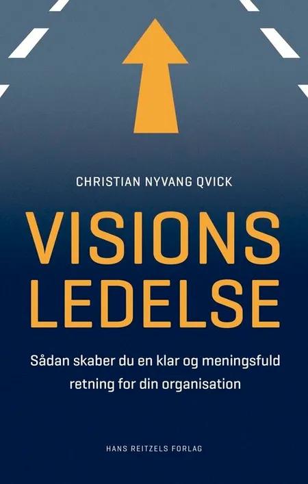 Visionsledelse af Christian Nyvang Qvick