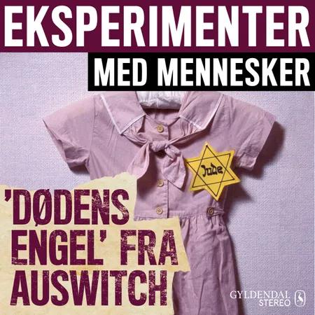 Dødens Engel fra Auschwitz af Gyldendal Stereo