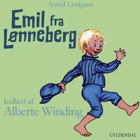 Emil fra Lønneberg indlæst af Alberte Winding af Astrid Lindgren
