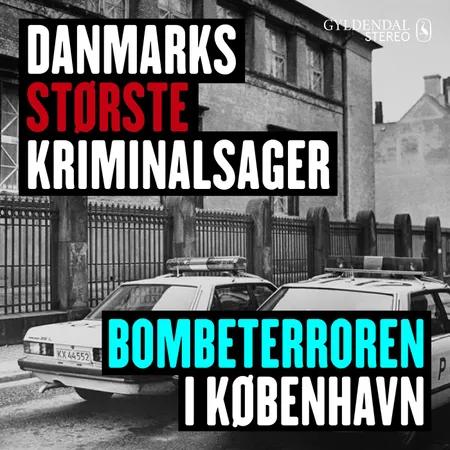 Bombeterroren i København af Gyldendal Stereo