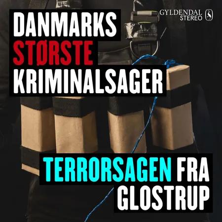 Terrorsagen fra Glostrup af Gyldendal Stereo