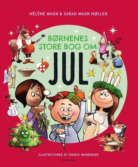 Børnenes store bog om jul af Hélène Wagn