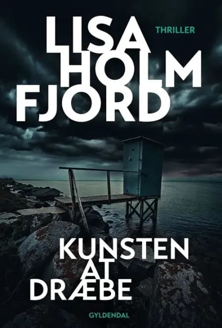 Kunsten at dræbe af Lisa Holmfjord