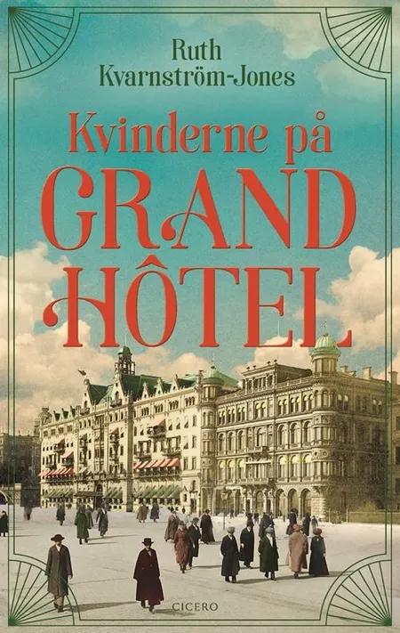 Kvinderne på Grand Hôtel af Ruth Kvarnström-Jones