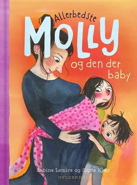 Allerbedste Molly og den der baby af Sabine Lemire