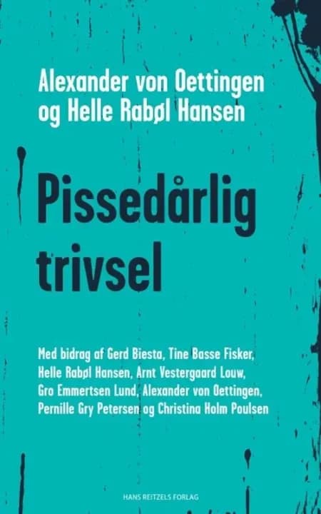 Pissedårlig trivsel af Helle Rabøl Hansen