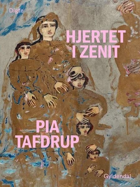 Hjertet i zenit af Pia Tafdrup