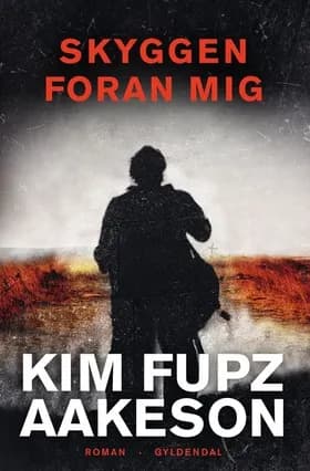 Skyggen foran mig af Kim Fupz Aakeson