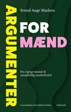 Argumenter for mænd af Svend Aage Madsen