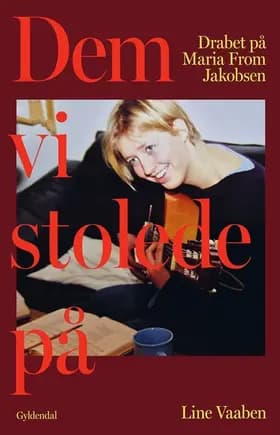 Dem, vi stolede på af Line Vaaben