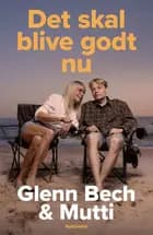 Det skal blive godt nu af Glenn Bech og Mutti