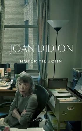 Noter til John af Joan Didion