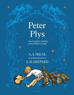 Peter Plys – Den komplette samling af fortællinger og digte  af A. A. Milne