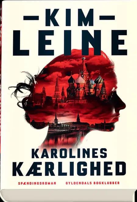 Karolines kærlighed af Kim Leine