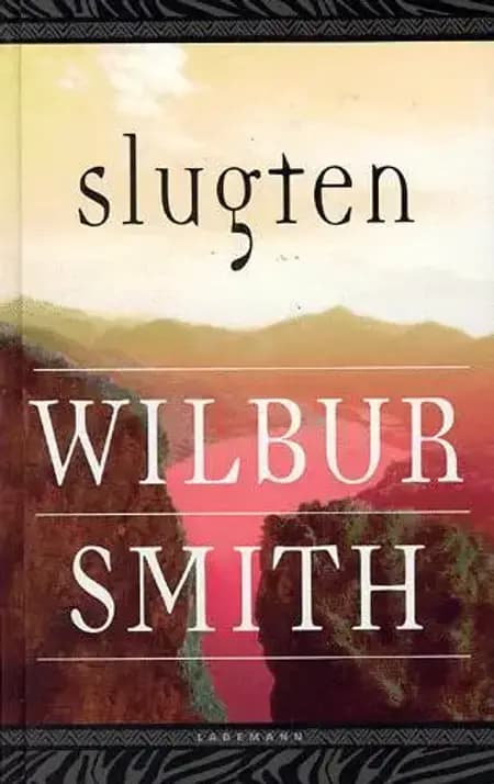 Slugten af Wilbur Smith