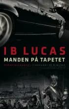 Manden på tapetet af Ib Lucas