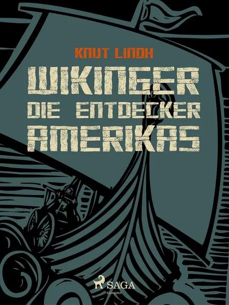 Wikinger - Die Entdecker Amerikas af Knut Lindh