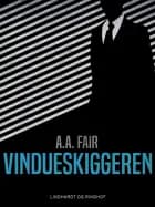 Vindueskiggeren af A. A. Fair
