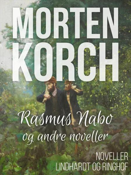 Rasmus Nabo og andre noveller af Morten Korch