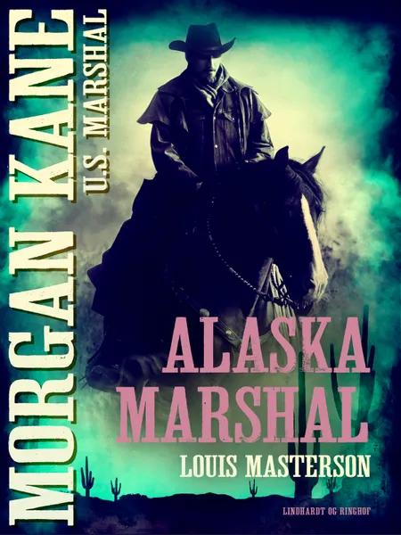 Alaska marshal af Louis Masterson