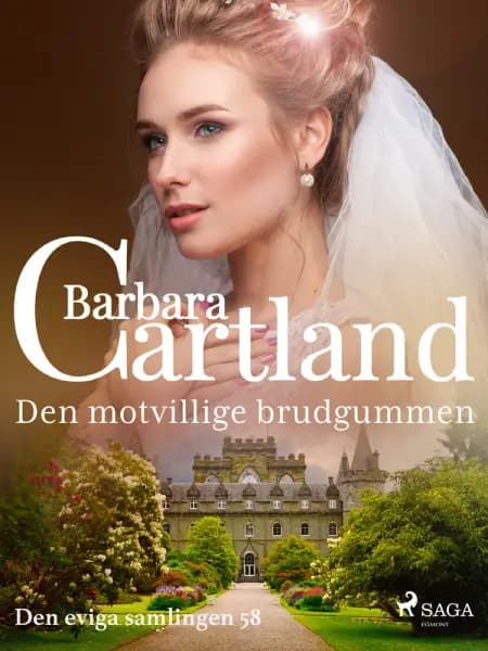 Den motvillige brudgummen af Barbara Cartland