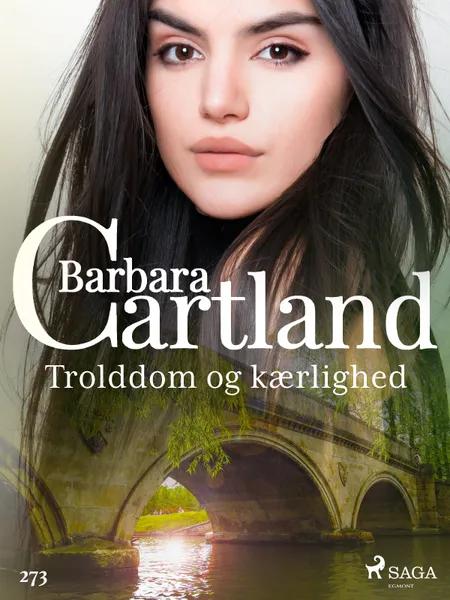Trolddom og kærlighed af Barbara Cartland