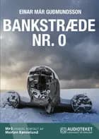 Bankstræde nr. 0 af Einar Már Guðmundsson