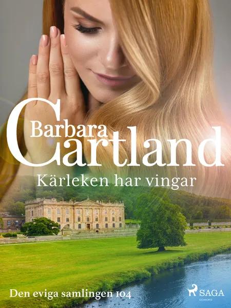 Kärleken har vingar af Barbara Cartland