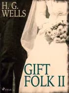 Gift folk II af H.G. Wells