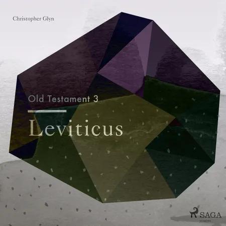 The Old Testament 3 - Leviticus af Christopher Glyn