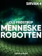 Menneskerobotten af Ole Frøstrup