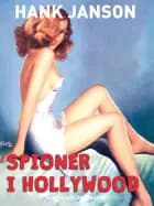 Spioner i Hollywood af Hank Janson