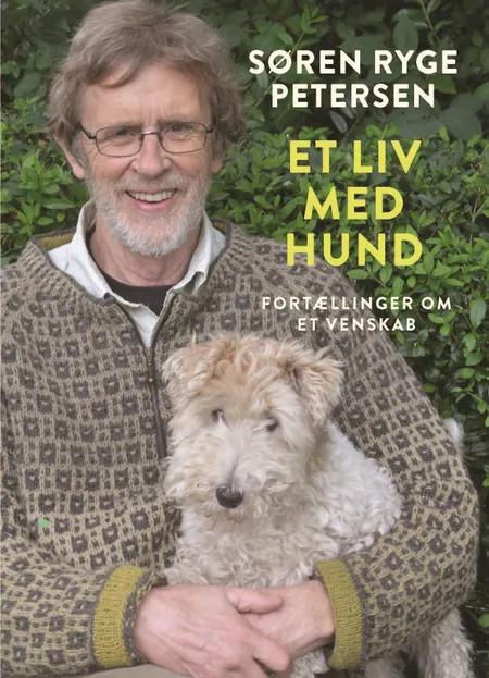Et liv med hund af Søren Ryge Petersen