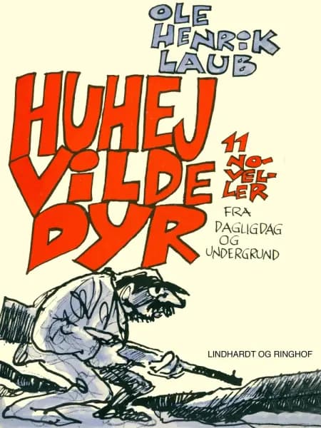 Huhej vilde dyr af Ole Henrik Laub