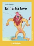 En farlig løve af Vibeke Skaarup